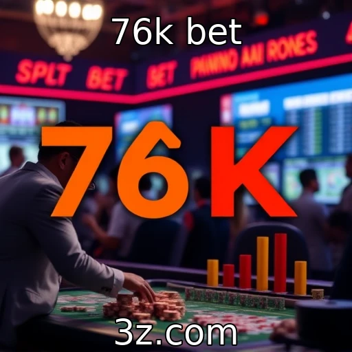 76k bet