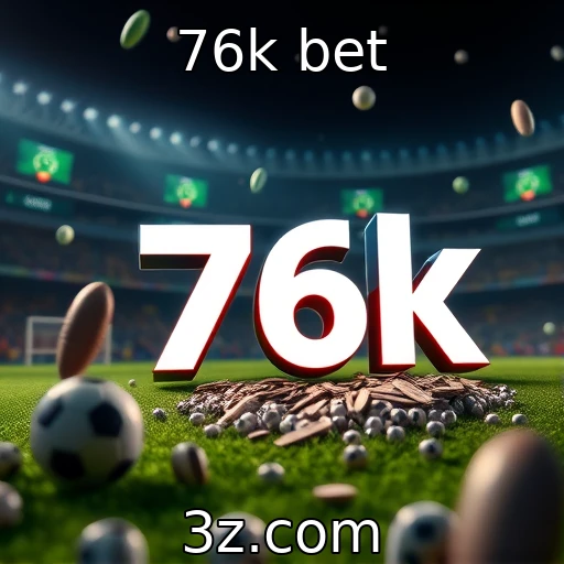 76k bet
