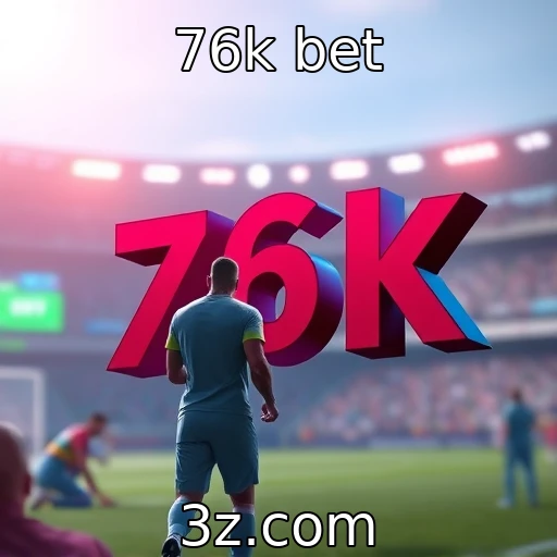76k bet