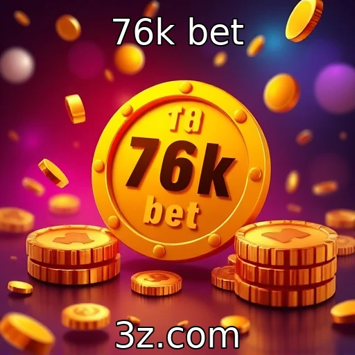 76k bet