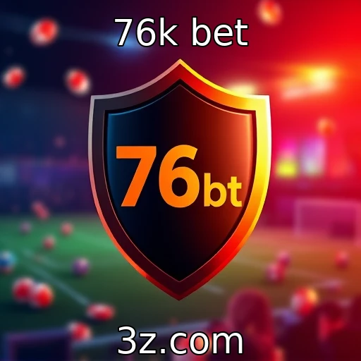 76k bet