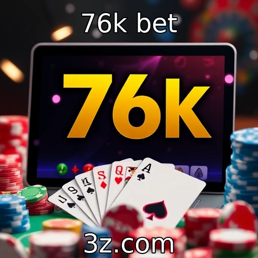 76k bet