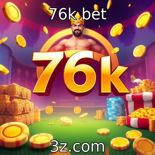 76k bet